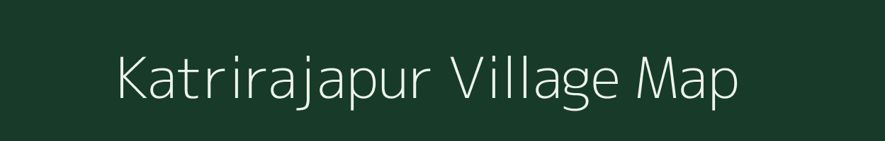 Katrirajapur village map in Uttar Pradesh