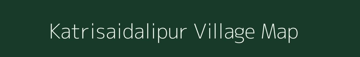 Katrisaidalipur village map in Uttar Pradesh