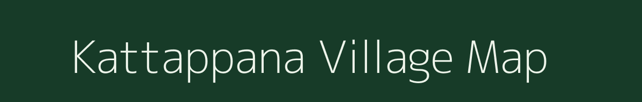 Kattappana village map in Kerala