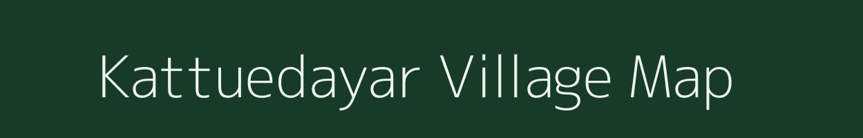 Kattuedayar village map in Tamil Nadu