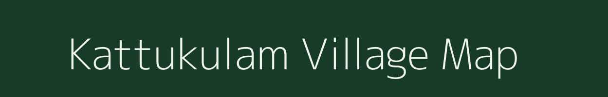 Kattukulam village map in Tamil Nadu