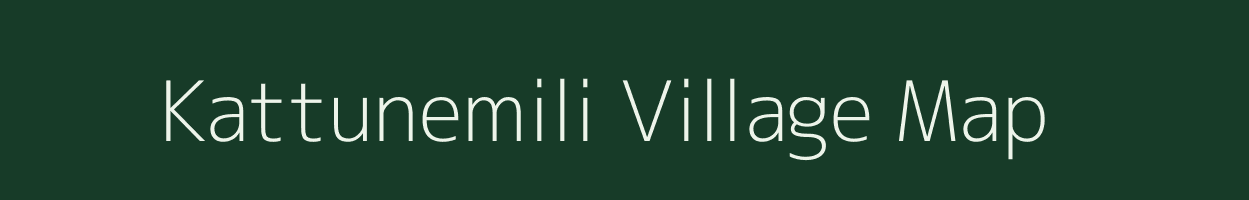 Kattunemili village map in Tamil Nadu