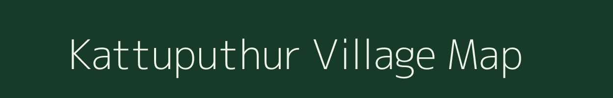 Kattuputhur village map in Tamil Nadu