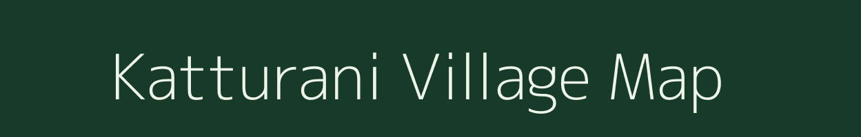 Katturani village map in Tamil Nadu