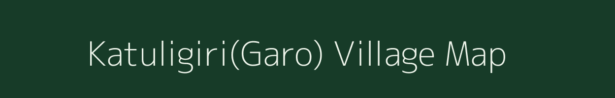 Katuligiri(Garo) village map in Meghalaya