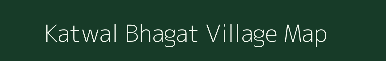 Katwal Bhagat village map in Maharashtra