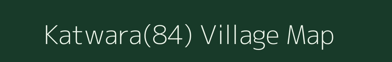 Katwara(84) village map in Haryana