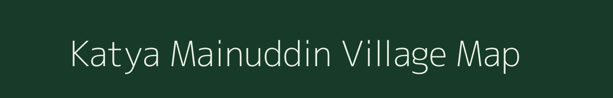 Katya Mainuddin village map in Uttar Pradesh