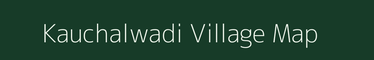 Kauchalwadi village map in Maharashtra