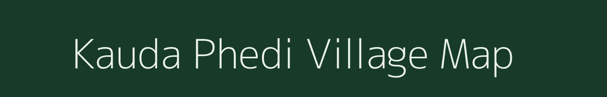 Kauda Phedi village map in Uttarakhand