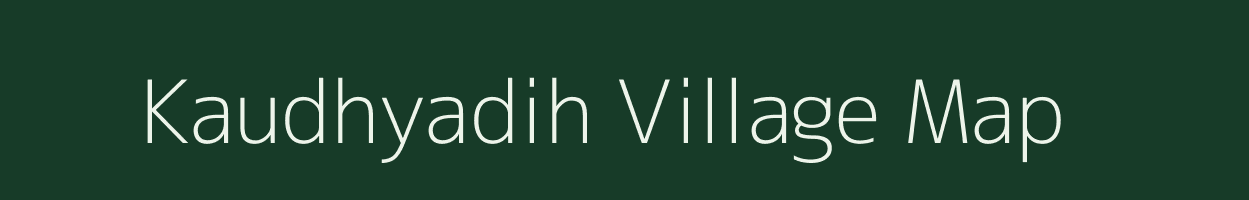 Kaudhyadih village map in Uttar Pradesh