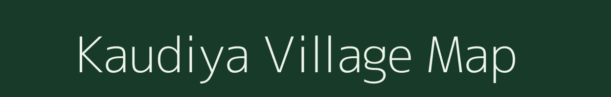 Kaudiya village map in Uttar Pradesh