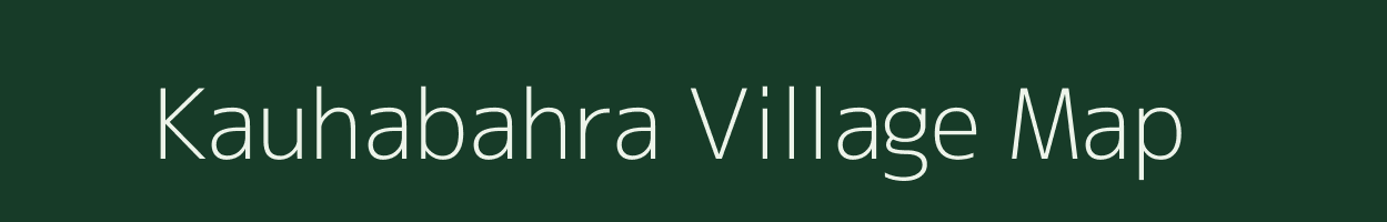 Kauhabahra village map in Chhattisgarh