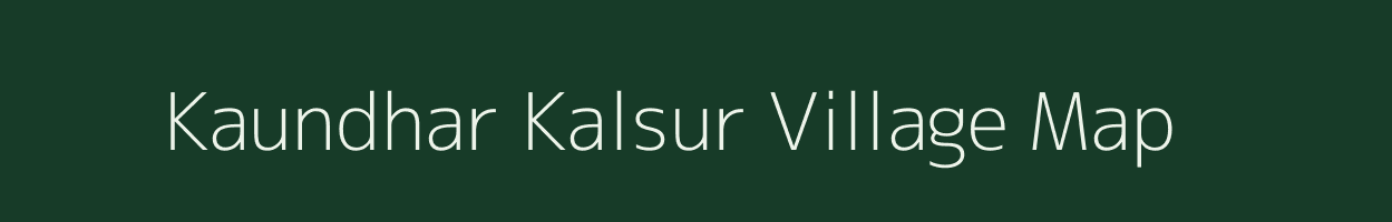 Kaundhar Kalsur village map in Maharashtra