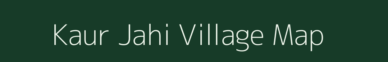 Kaur Jahi village map in Assam