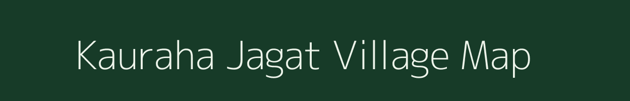 Kauraha Jagat village map in Uttar Pradesh