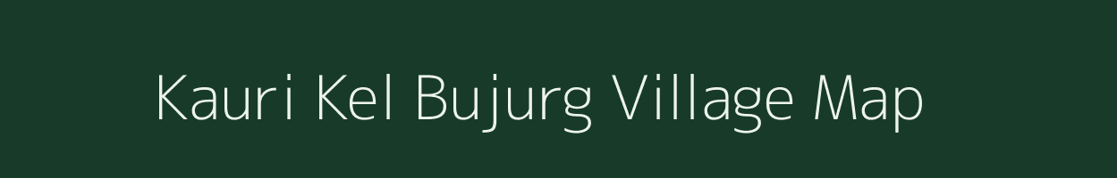 Kauri Kel Bujurg village map in Uttar Pradesh