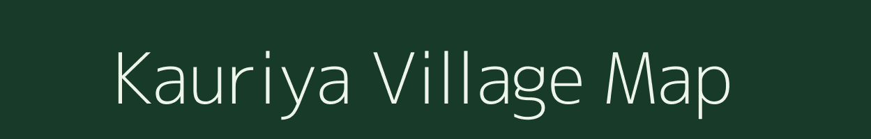 Kauriya village map in Uttar Pradesh