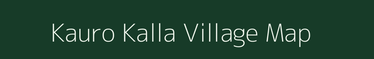 Kauro Kalla village map in Uttar Pradesh