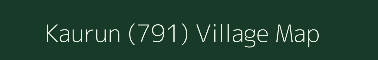 Kaurun (791) village map in Himachal Pradesh