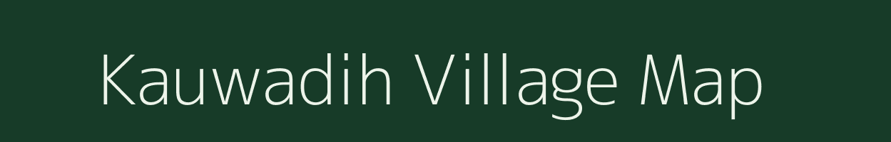 Kauwadih village map in Bihar