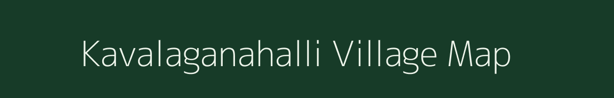 Kavalaganahalli village map in Karnataka