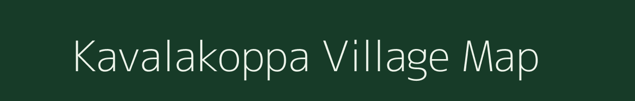 Kavalakoppa village map in Karnataka