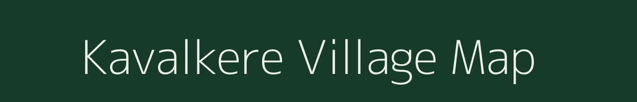 Kavalkere village map in Karnataka