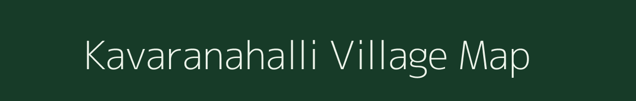 Kavaranahalli village map in Karnataka