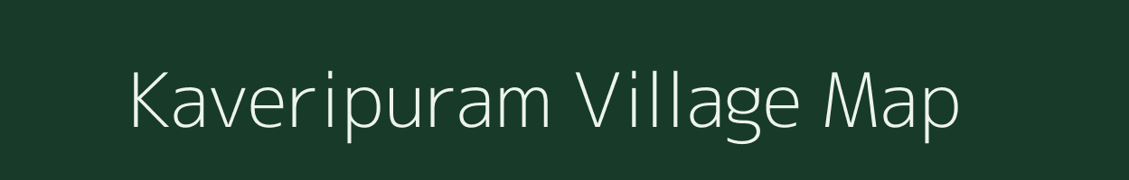 Kaveripuram village map in Tamil Nadu
