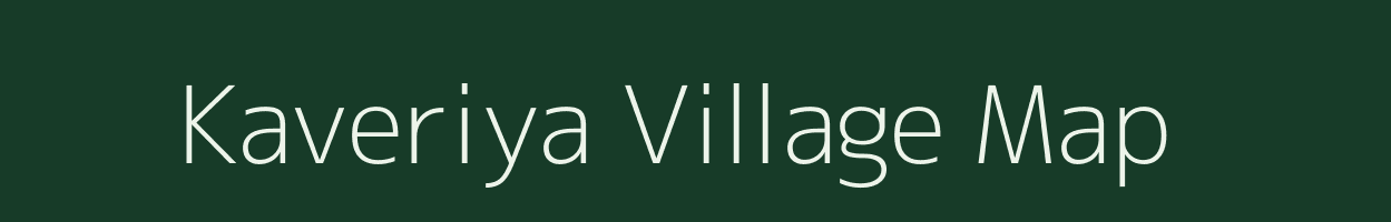 Kaveriya village map in Gujarat