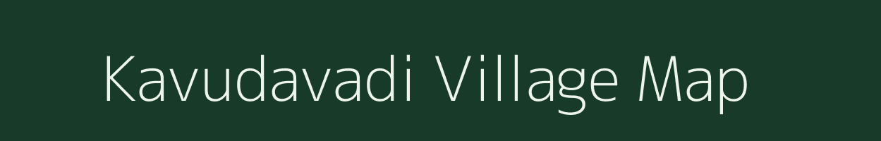 Kavudavadi village map in Karnataka