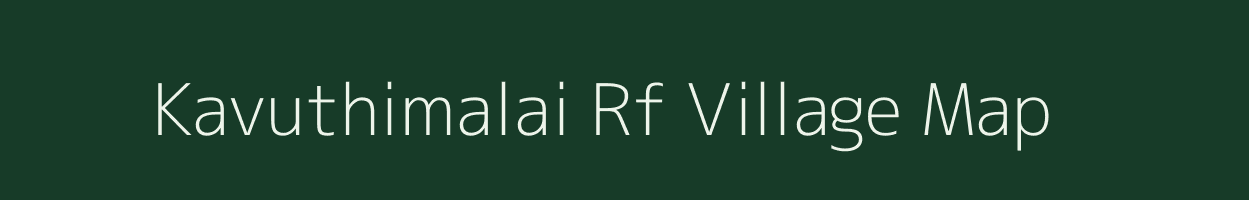 Kavuthimalai Rf village map in Tamil Nadu