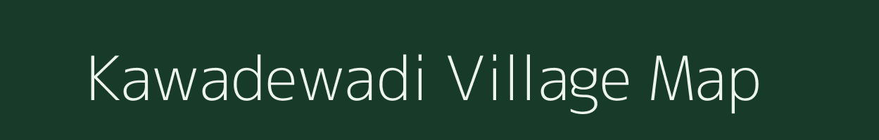 Kawadewadi village map in Maharashtra
