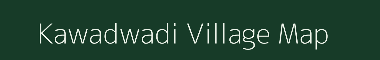 Kawadwadi village map in Maharashtra