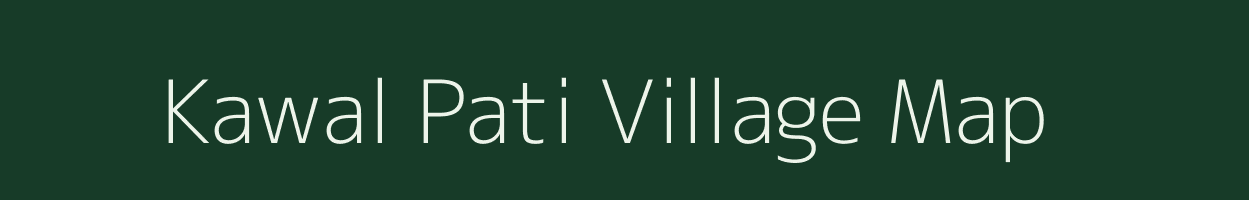 Kawal Pati village map in Uttar Pradesh