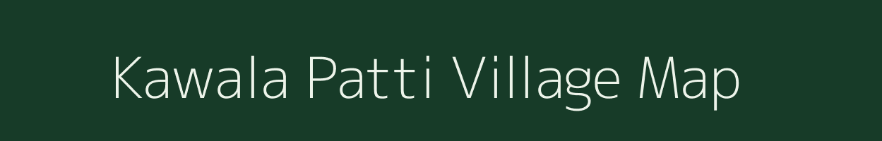 Kawala Patti village map in Uttar Pradesh