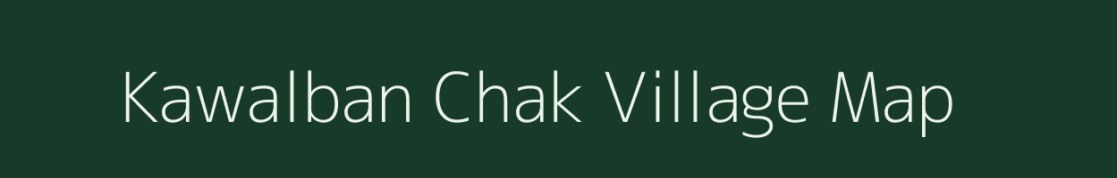 Kawalban Chak village map in Bihar