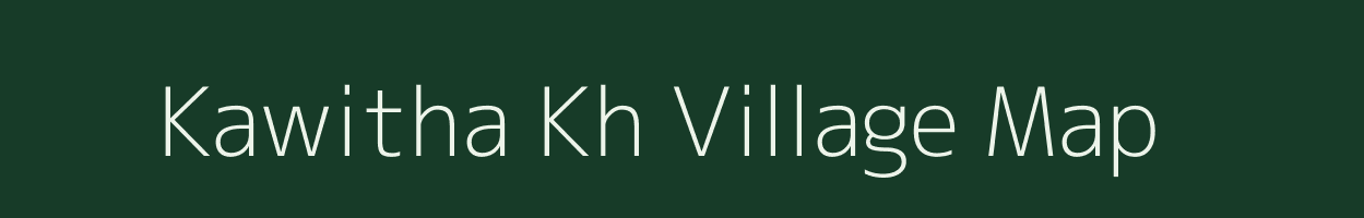 Kawitha Kh village map in Maharashtra