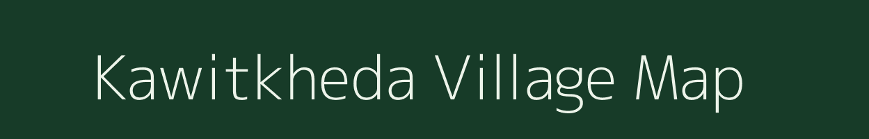 Kawitkheda village map in Maharashtra