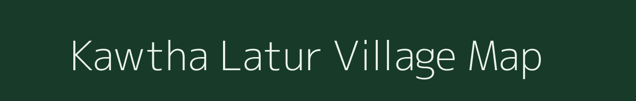 Kawtha Latur village map in Maharashtra