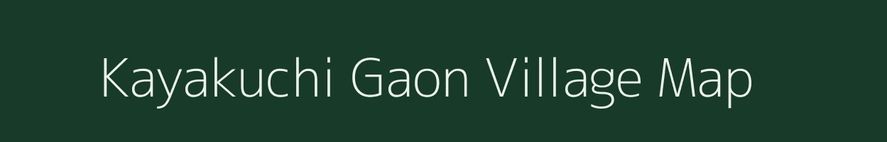 Kayakuchi Gaon village map in Assam