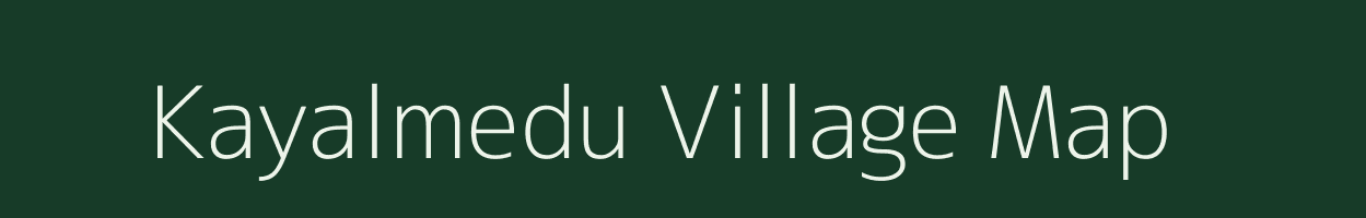 Kayalmedu village map in Tamil Nadu