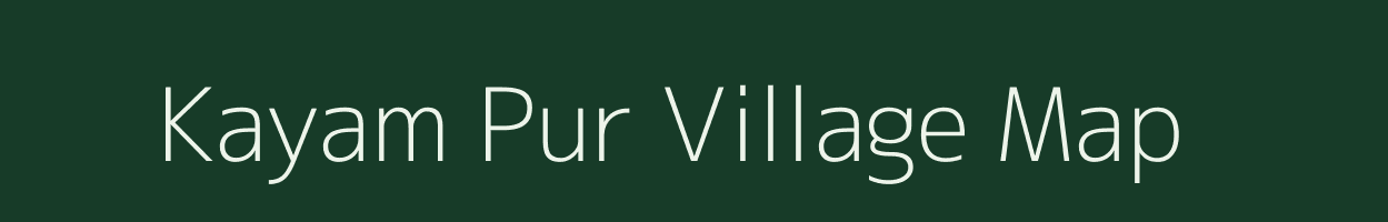 Kayam Pur village map in Uttar Pradesh