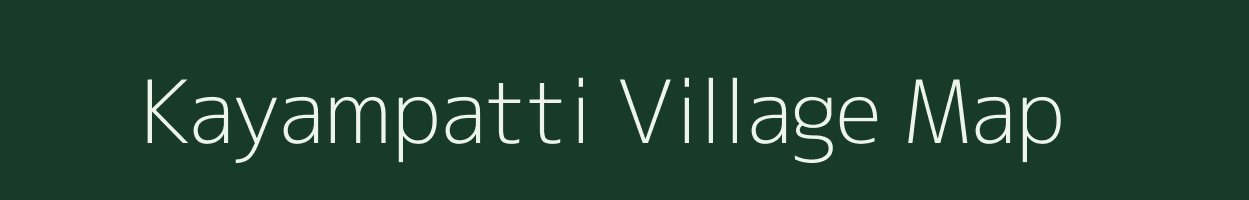 Kayampatti village map in Tamil Nadu