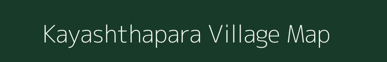 Kayashthapara village map in Assam