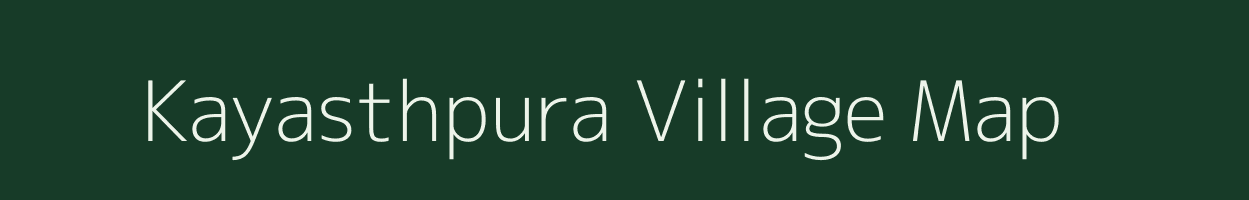 Kayasthpura village map in Rajasthan