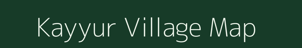 Kayyur village map in Kerala