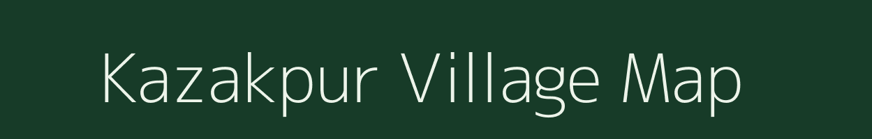 Kazakpur village map in Bihar