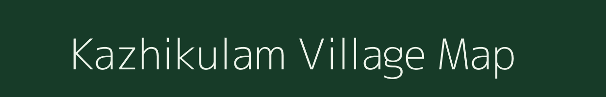 Kazhikulam village map in Tamil Nadu